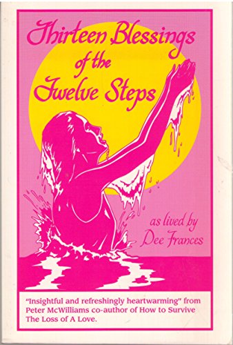 Imagen de archivo de Thirteen Blessings of the Twelve Steps a la venta por Cameron Park Books