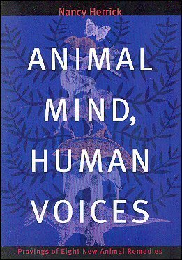 Imagen de archivo de Animal Minds Human Voices: Provings of Eight New Animal Remedies a la venta por Book Dispensary