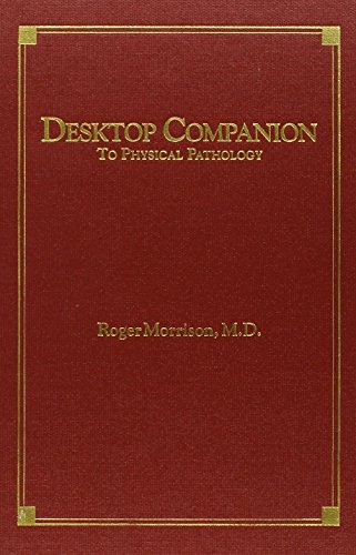 Stock image for Desktop Companion to Physical Pathology for sale by Kennys Bookshop and Art Galleries Ltd.