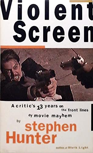 Stock image for Violent Screen : A Critic's 13 Years on the Front Lines of Movie Mayhem for sale by Better World Books: West