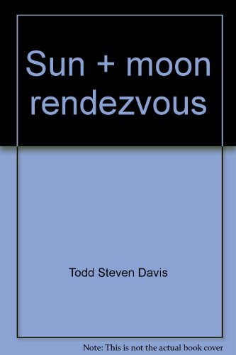 Sun + Moon Rendezvous