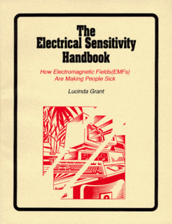 Stock image for The Electrical Sensitivity Handbook: How Electromagnetic Fields (Emfs Are Making People Sick) for sale by Jenson Books Inc