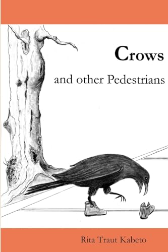 Stock image for Crows and Other Pedestrians for sale by California Books