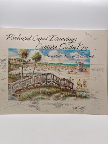 

Richard Capes' Drawings Capture Siesta Key An Artistic Tour of the Island [signed]