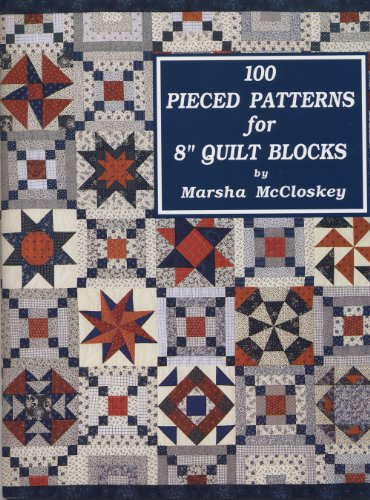 Stock image for One Hundred Pieced Patterns for Eight Inch Quilt Blocks for sale by HPB-Emerald