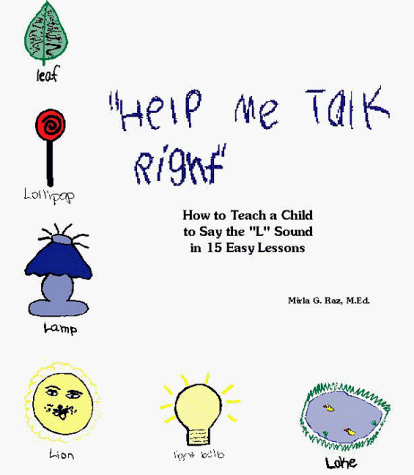 9780963542649: Help Me Talk Right: How to Teach a Child to Say the "L" Sound in 15 Easy Lessons