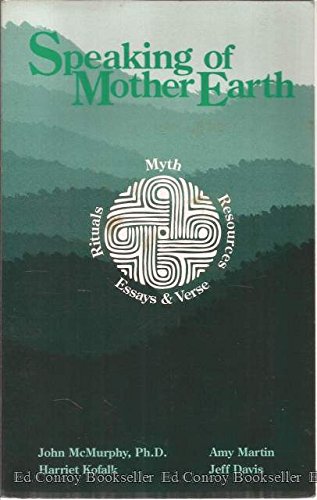 Imagen de archivo de Speaking of Mother Earth a la venta por Half Price Books Inc.