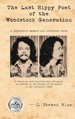 Imagen de archivo de The Last Hippy Poet of the Woodstock Generation: a psychedelic memoir and narrative verse a la venta por GreatBookPrices