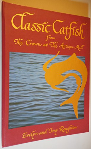 Beispielbild fr Classic Catfish From the Crown At the Antique Mall zum Verkauf von Books of the Smoky Mountains