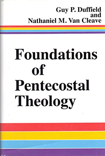 Beispielbild fr Foundations of Pentecostal Theology zum Verkauf von HPB-Emerald