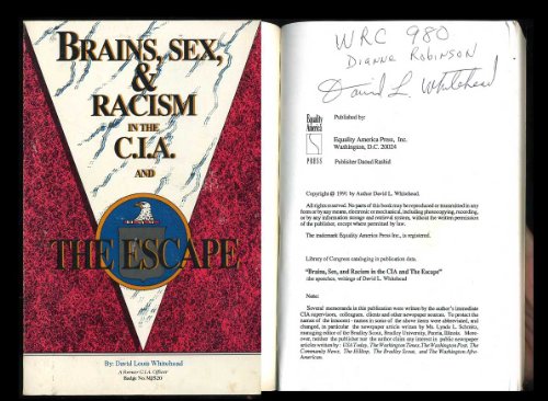 9780963559005: Brains Sex and Racism in the CIA and the Escape: And the Escape