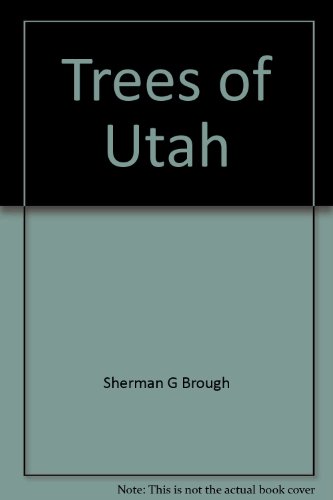 Stock image for Trees of Utah for sale by SuzyQBooks