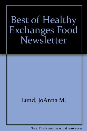 9780963563217: Best of Healthy Exchanges Food Newsletter '92 Cookbook