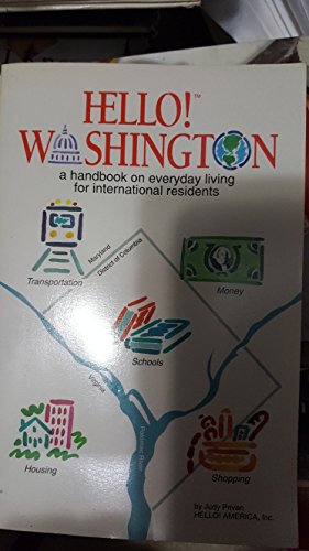 9780963563309: Hello! Washington: A handbook on everyday living for international residents