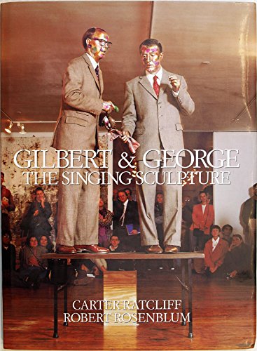 9780963564900: Gilbert and George: The Singing Sculpture