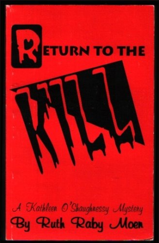 Stock image for Return to the Kill: A Kathleen O'Shaughnessy Mystery for sale by Aunt Agatha's, Ltd.