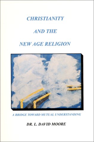 Imagen de archivo de Christianity and the New Age Religion: A Bridge Toward Mutual Understanding a la venta por Beautiful Tomes