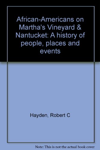 Beispielbild fr African-Americans on Martha's Vineyard & Nantucket: A history of people, places and events zum Verkauf von BooksRun