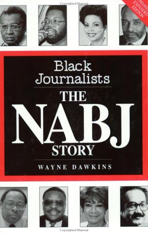 Stock image for Black Journalists: The NABJ Story for sale by ZBK Books