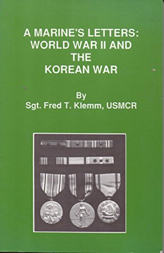 A Marine's Letters: World War II and the Korean War