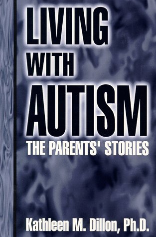 Beispielbild fr Living With Autism: The Parents' Stories zum Verkauf von SecondSale