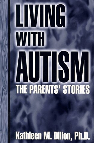 9780963575272: Living with Autism: The Parents' Stories
