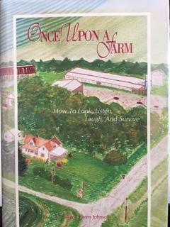 Once upon a Farm: How to Look, Listen, Laugh, & Survive (9780963581211) by Johnson, Bill; Johnson, Karen