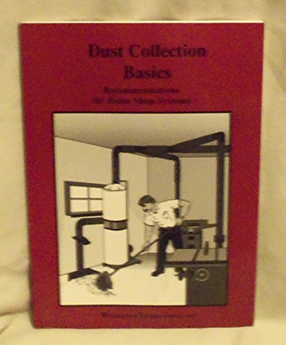 Beispielbild fr Dust Collection Basics zum Verkauf von Gulf Coast Books