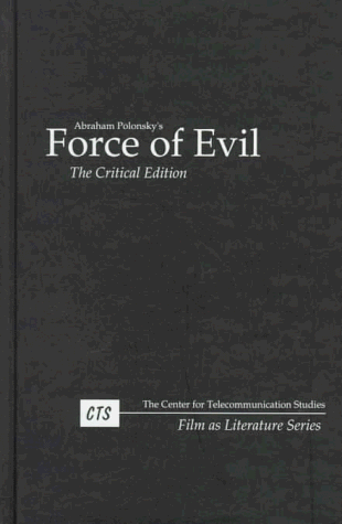 Beispielbild fr Force of Evil: The Critical Edition zum Verkauf von Acme Book Company