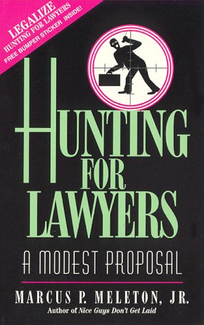 Imagen de archivo de Hunting for Lawyers: A Modest Proposal a la venta por Orion Tech