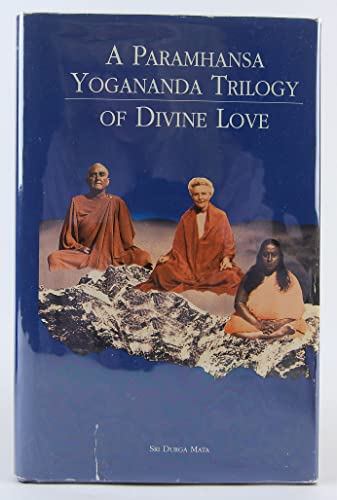 Beispielbild fr A Paramhansa Yogananda Trilogy of Divine Love zum Verkauf von Michael Knight, Bookseller