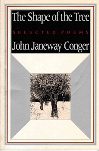 Imagen de archivo de The Shape of the Tree: Selected Poems a la venta por Ergodebooks