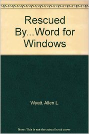 Beispielbild fr Rescued By.Word for Windows zum Verkauf von Wonder Book