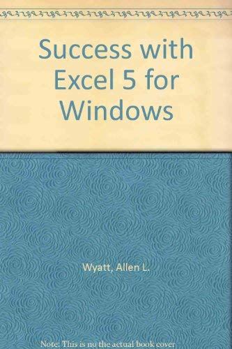 9780963585196: Success with Excel 5 for Windows