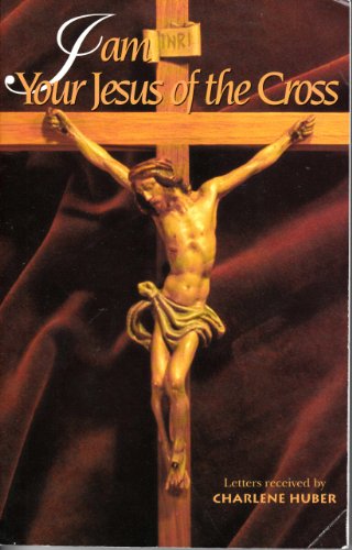 Beispielbild fr I Am Your Jesus of the Cross zum Verkauf von Colorado's Used Book Store