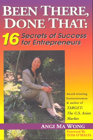 Beispielbild fr Been There, Done That: 16 Secrets of Success for Entrepreneurs zum Verkauf von Books From California