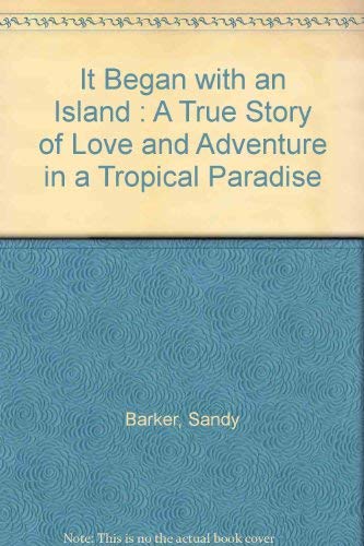 Beispielbild fr It Began With an Island zum Verkauf von 4 THE WORLD RESOURCE DISTRIBUTORS