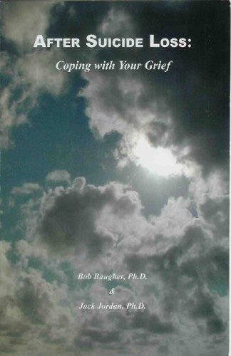 9780963597557: After Suicide Loss: Coping with Your Grief