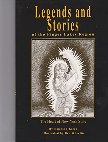 Beispielbild fr Legends and Stories of the Finger Lakes Region: The Heart of New York State zum Verkauf von Orion Tech