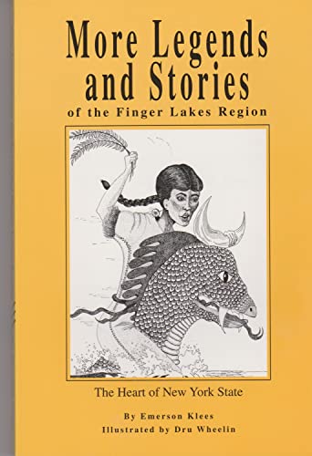 Stock image for More Legends and Stories of the Finger Lakes Region : The Heart of New York State for sale by Better World Books