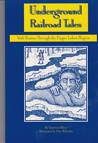 Stock image for Underground Railroad Tales with Routes Through the Finger Lakes Region for sale by Orion Tech