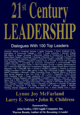 21st Century Leadership: Dialogues With 100 Top Leaders (9780963601810) by Lynne Joy McFarland; Larry E. Senn; John R. Childress