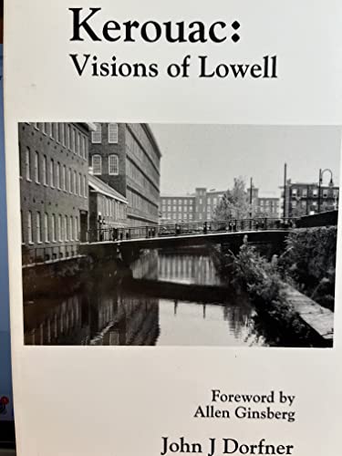 Kerouac: Visions of Lowell