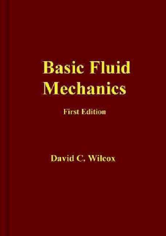 Beispielbild fr Basic Fluid Mechanics Wilcox, David C. zum Verkauf von online-buch-de