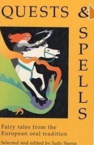 Imagen de archivo de Quests & Spells: Fairy Tales from the European Oral Tradition a la venta por The Book Corner