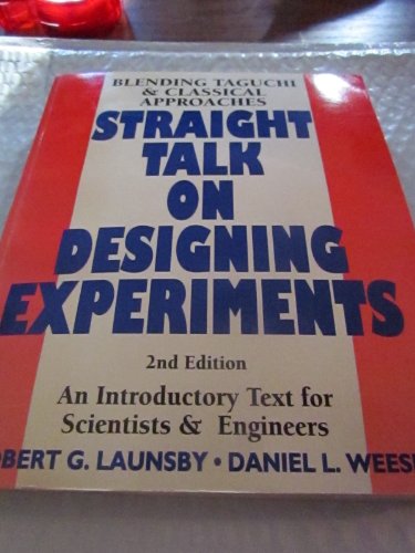 9780963609335: Straight Talk on Designing Experiments