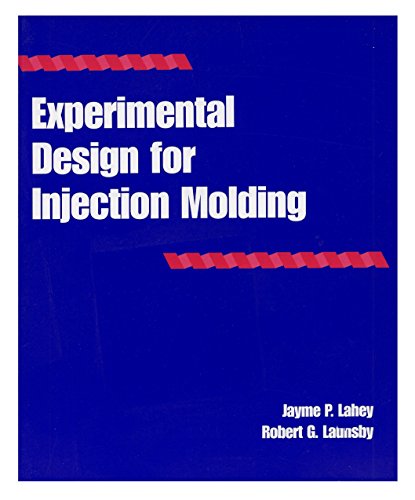 9780963609359: Experimental design for injection molding