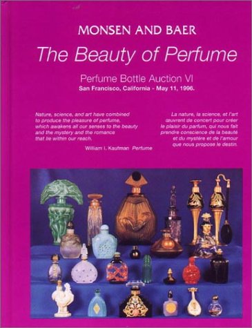 The Beauty of Perfume. Perfume Bottle Auction VI, San Francisco, California 11.Mai 1996.
