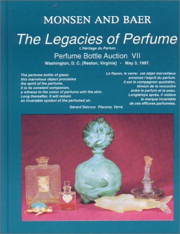 The Legacies of Perfume. Perfume Bottle Auction VII, Washington D.C., 3.Mai 1997.