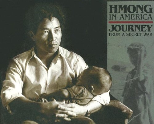 Beispielbild fr Hmong in America : Journey from a Secret War zum Verkauf von Better World Books